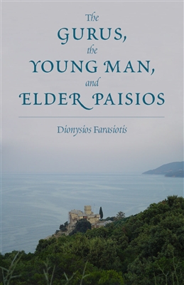 The Gurus, the Young Man, and Elder Paisios by Dionysios Farasiotis